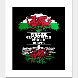 Welsh Grown With Welsh Roots - Gift for Welsh With Roots From Wales Posters and Art